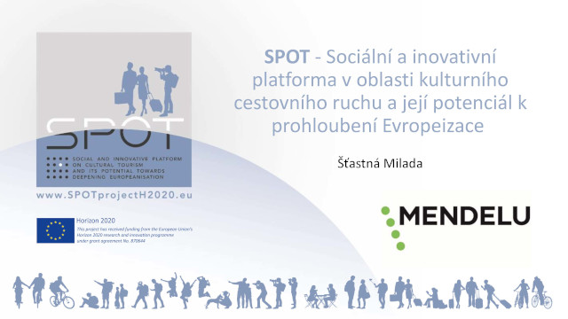 SPOT - Sociální a inovativní platforma v oblasti kulturního a cestovního ruchu a její potenciál k prohloubení Evropeizace